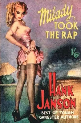 Hank Janson - Milady Took The Rap, Häftad. Tillgänglighet: Lägg i varukorg