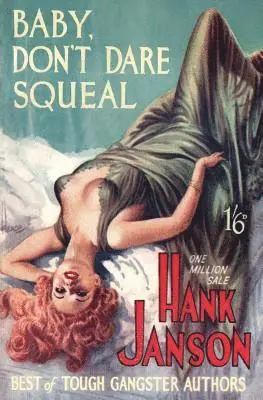 Hank Janson - Baby, Don't Dare Squeal, Häftad. Tillgänglighet: Lägg i varukorg