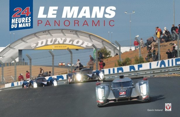 Gavin David Ireland - Le Mans Panoramic, Inbunden. Tillgänglighet: Lägg i varukorg