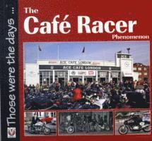 Alastair Walker - The Café Racer Phenomenon, Häftad