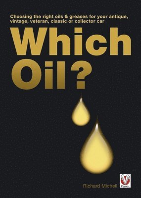 Richard Michell - Which Oil?, Häftad. Tillgänglighet: Lägg i varukorg