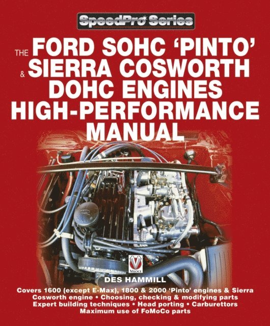 Des Hammill - Ford SOHC Pinto & Sierra Cosworth DOHC Engines high-peformance manual, E-bok