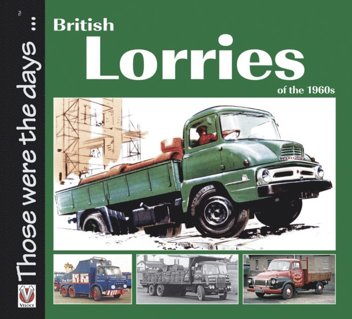 Malcolm Bobbitt - British Lorries of the 1960s, E-bok