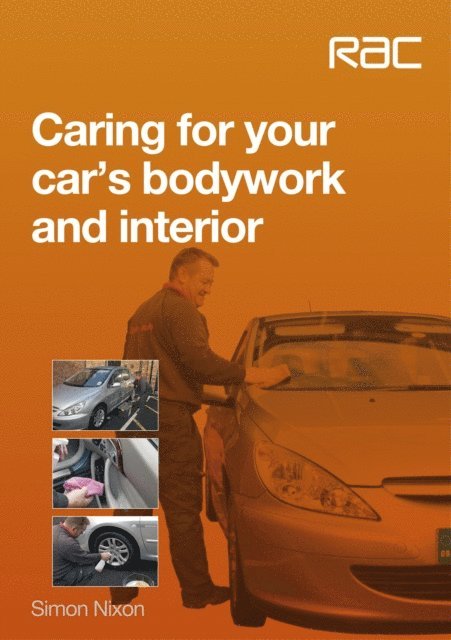 Simon Nixon - Caring for your car's bodywork and interior, E-bok