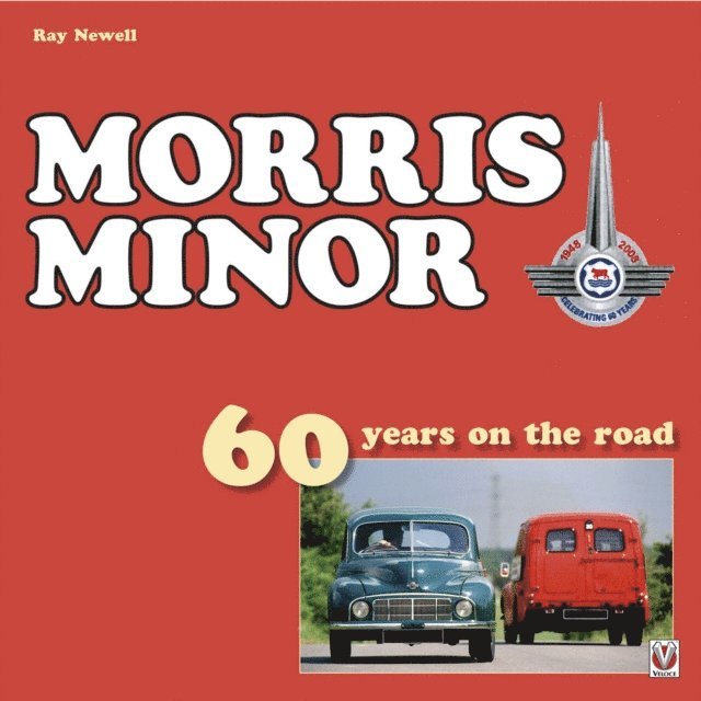 Ray Newell - Morris Minor: 60 years on the road, E-bok