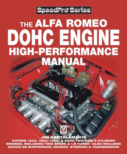 Jim Kartalamakis - Alfa Romeo DOHC Engine High-Performance Manual, E-bok