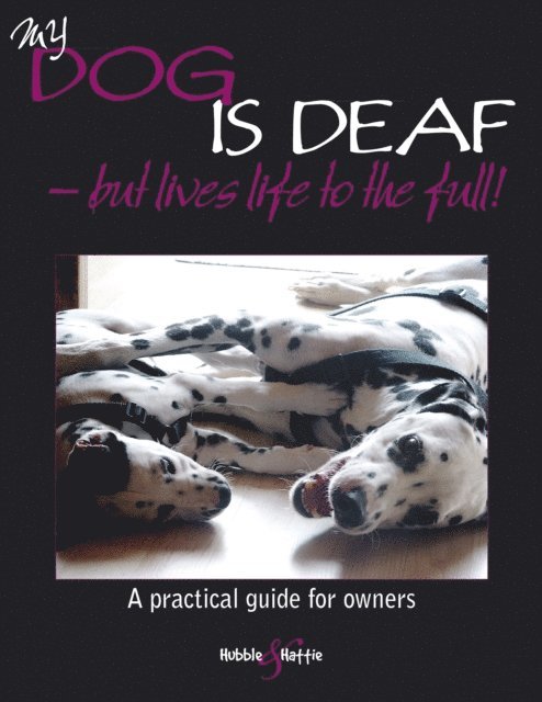 Jennifer Willms - My dog is deaf, E-bok