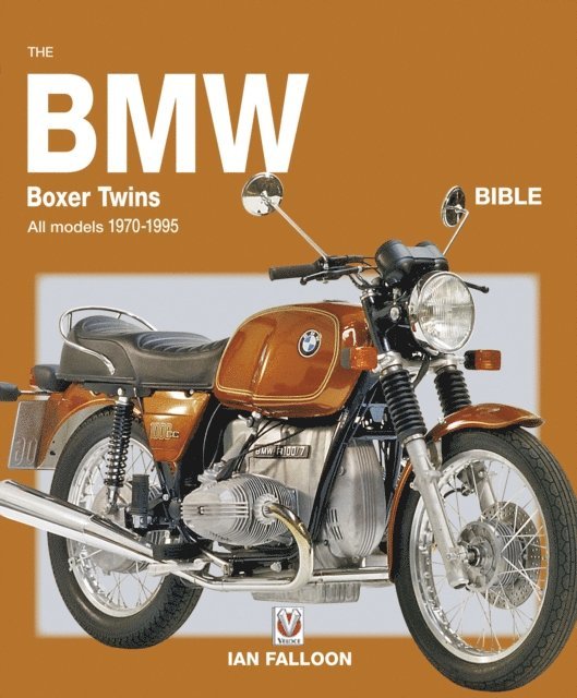 Ian Falloon - BMW Boxer Twins 1970-1996 Bible, E-bok