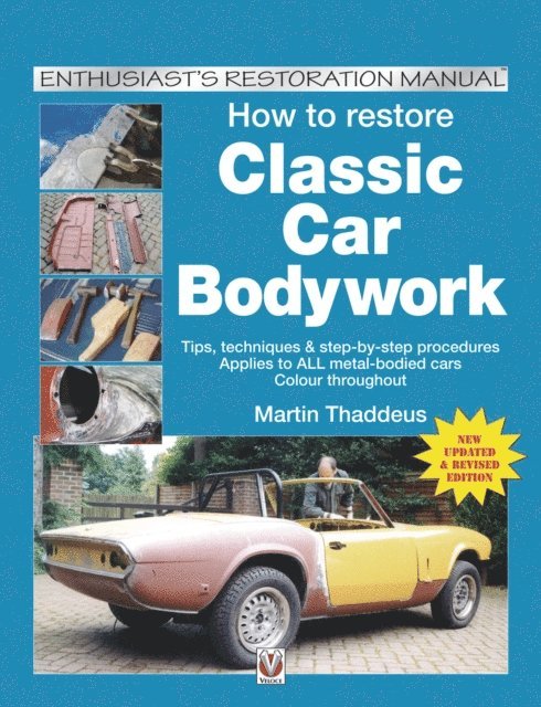 Martin Thaddeus - How to restore Classic Car Bodywork, E-bok