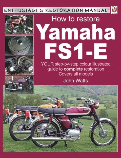 John Watts - How to restore Yamaha FS1-E, E-bok