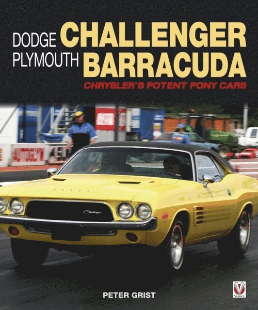 Peter Grist - Dodge Challenger & Plymouth Barracuda, E-bok. Tillgänglighet: Lägg i varukorg