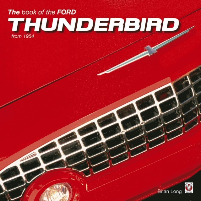Brian Long - book of the Ford Thunderbird from 1954, E-bok
