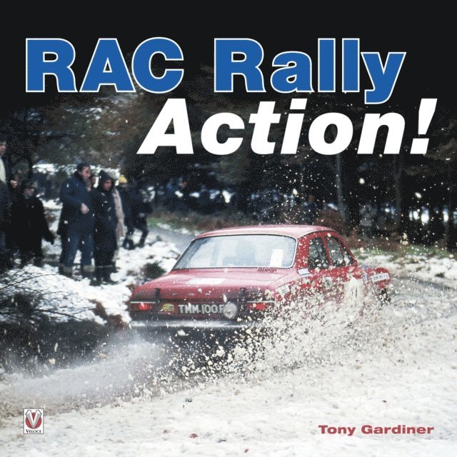 Tony Gardiner - RAC Rally Action!, E-bok