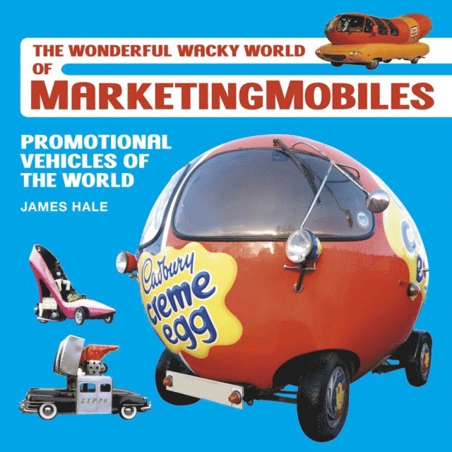 James Hale - Wonderful Wacky World of MarketingMobiles, E-bok
