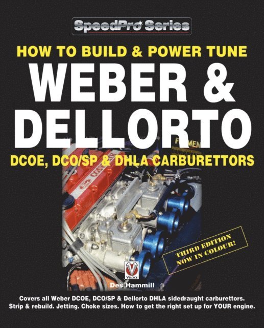 Des Hammill - How to Build & Power Tune Weber & Dellorto DCOE, DCO/SP & DHLA Carburettors, E-bok