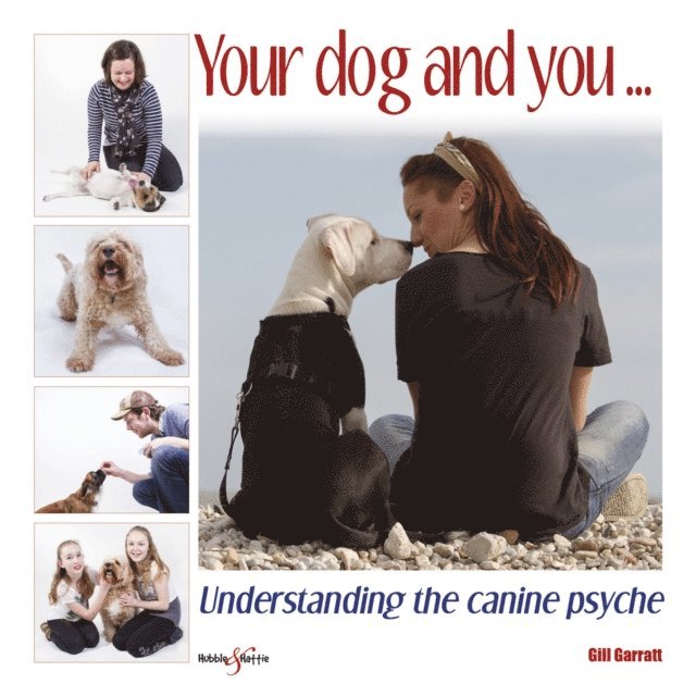 Tom Walters, Gill Garratt - Your dog and you, E-bok