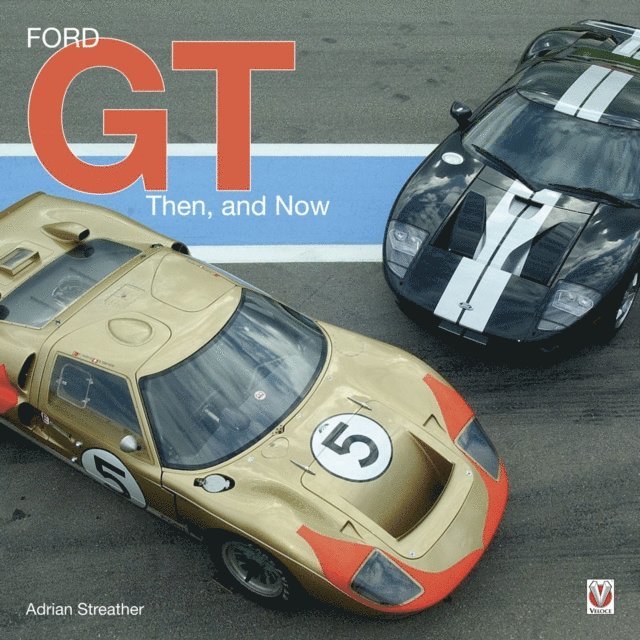 Adrian Streather - Ford GT, E-bok