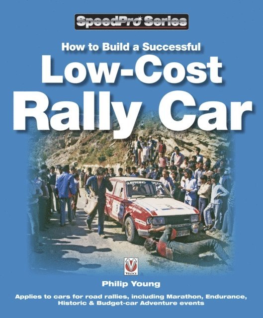 Philip Young - How to Build a Successful Low-Cost Rally Car, E-bok