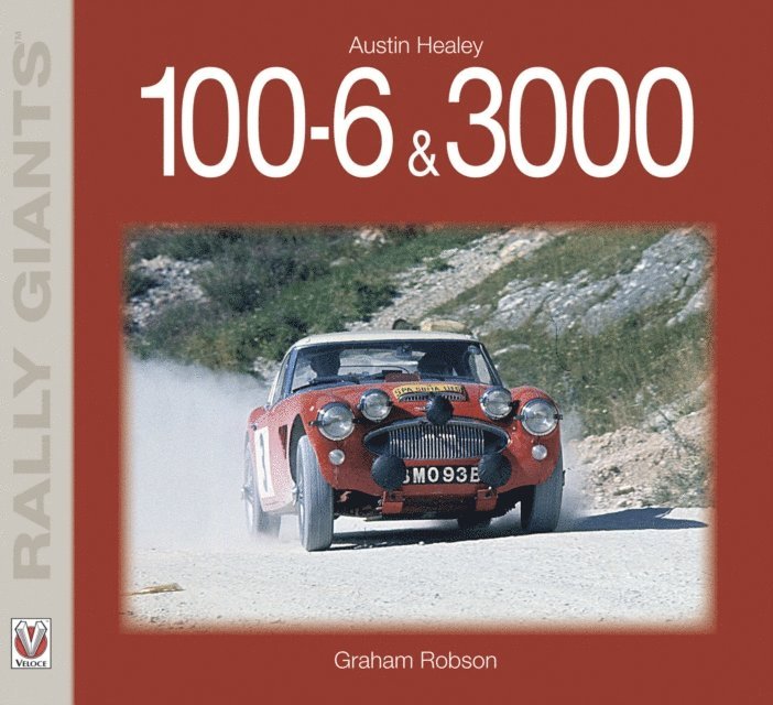 Graham Robson - Austin Healey 100-6 & 3000, E-bok