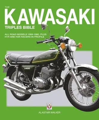 Alastair Walker - The Kawasaki Triples Bible, Häftad
