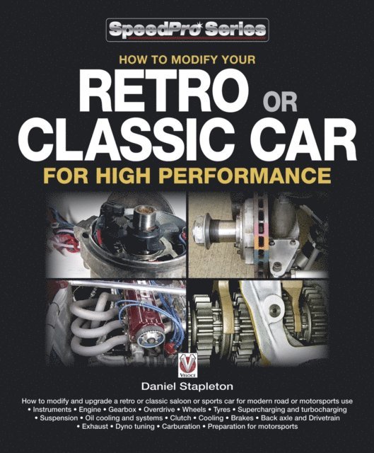 Daniel Stapleton - How to Modify Your Retro or Classic Car for High Performance, E-bok