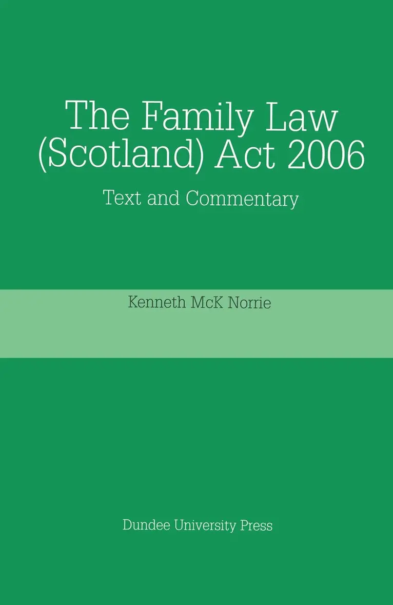Kenneth McK. Norrie - Family Law (Scotland) Act 2006, Häftad. Tillgänglighet: Lägg i varukorg