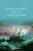 P L Simmonds - Sir John Franklin and the Arctic Regions, Häftad. Tillgänglighet: Tillfälligt slut