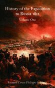 Philippe de Segur - History of the Expedition to Russia 1812: Volume One, Häftad