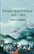 Samuel D Broughton - Letters from Portugal, Spain and France, Häftad. Tillgänglighet: Tillfälligt slut