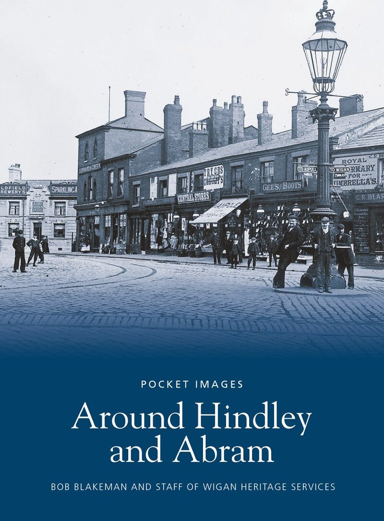 Around Hindley and Abram: Pocket Images