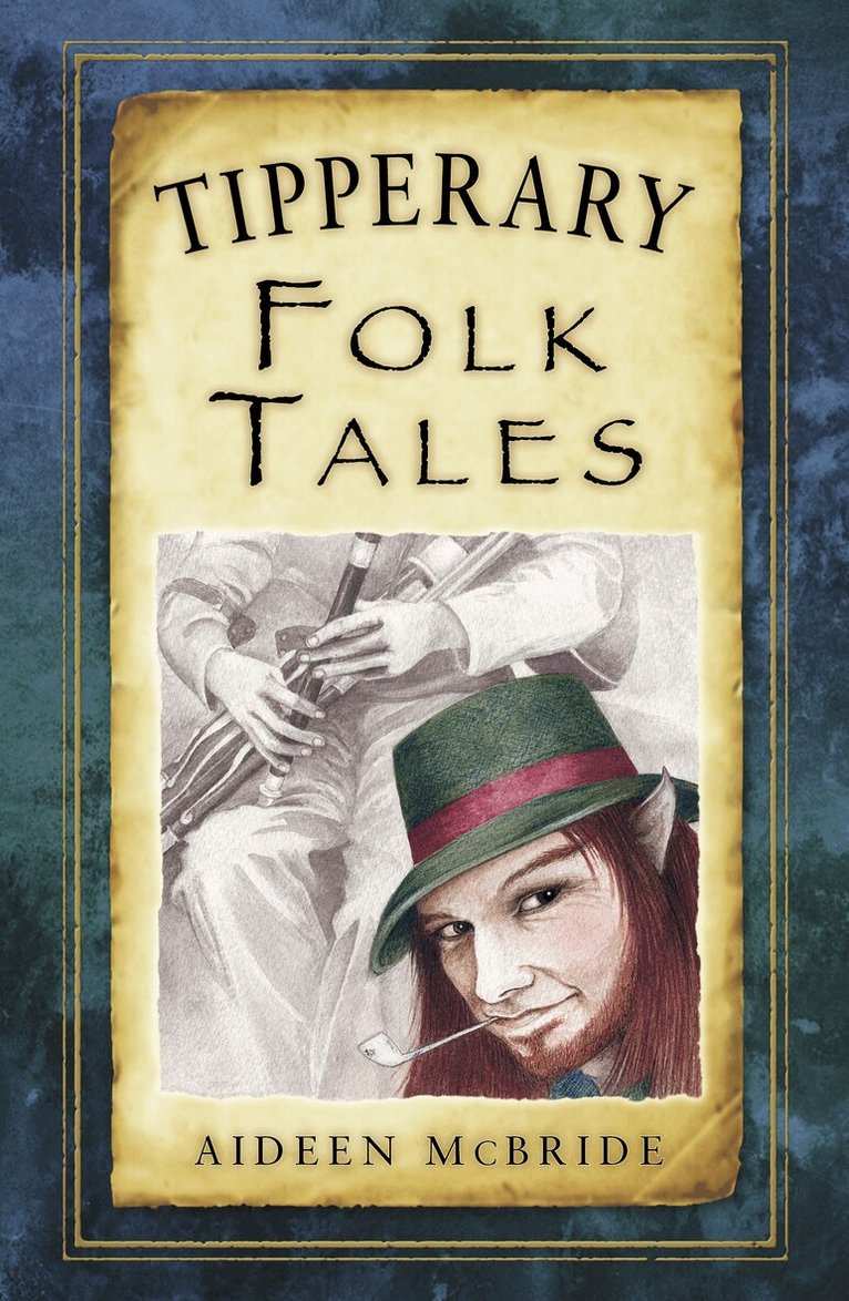 Aideen McBride - Tipperary Folk Tales, Häftad. Tillgänglighet: Lägg i varukorg
