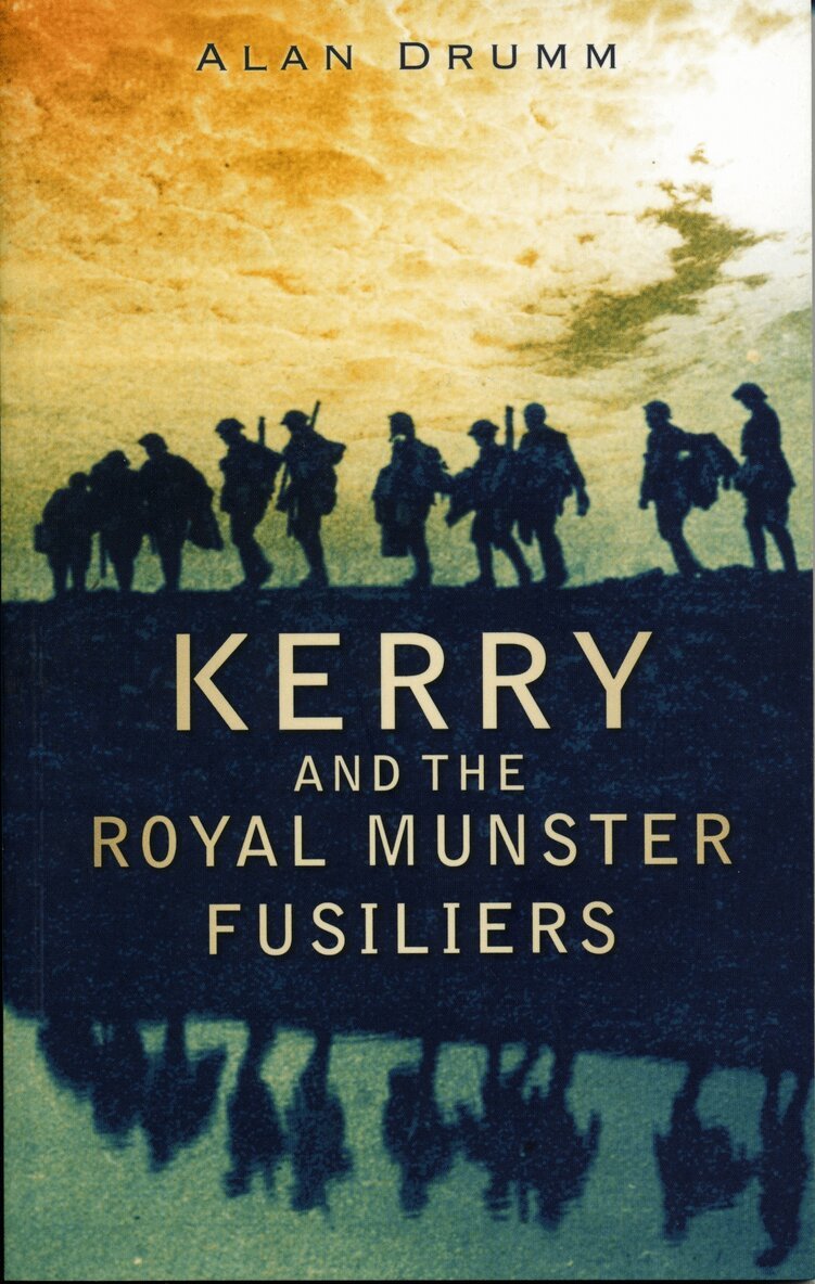 Alan Drumm - Kerry and the Royal Munster Fusiliers, Häftad. Tillgänglighet: Tillfälligt slut
