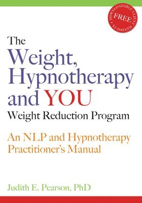 Judith E Pearson - Weight, Hypnotherapy and YOU Weight Reduction Program, Häftad