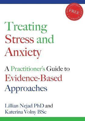 Lillian Nejad, Katerina Volny - Treating Stress and Anxiety, Häftad. Tillgänglighet: Lägg i varukorg