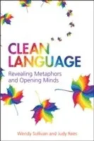 Wendy Sullivan - Clean Language, Häftad. Tillgänglighet: Lägg i varukorg
