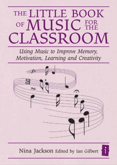 Nina Jackson, Ian Gilbert - Little Book of Music for the Classroom, E-bok