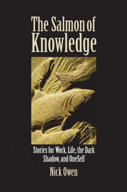 Nick Owen - Salmon of Knowledge, E-bok
