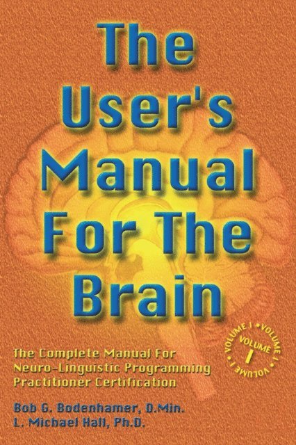 L Michael Hall, Bob G Bodenhamer - User's Manual For The Brain Volume I, E-bok