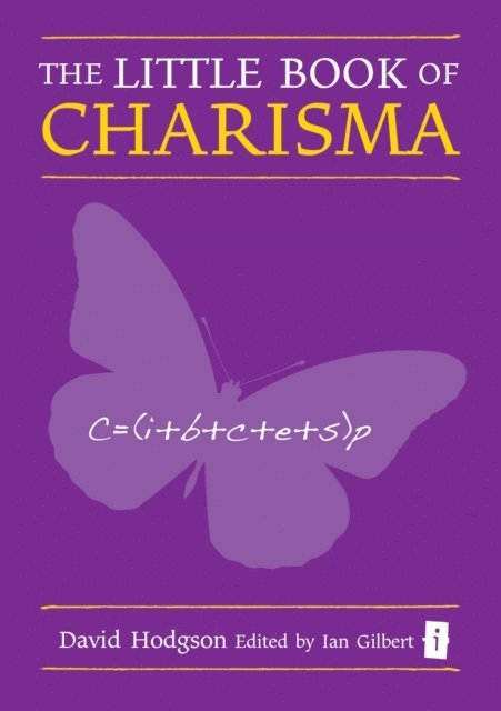David Hodgson, Ian Gilbert - Little Book of Charisma, E-bok