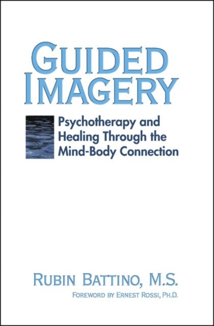Rubin Battino - Guided Imagery, E-bok