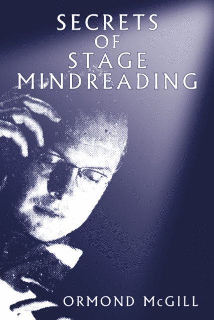 Ormond McGill - Secrets of Stage Mindreading, E-bok. Tillgänglighet: Lägg i varukorg