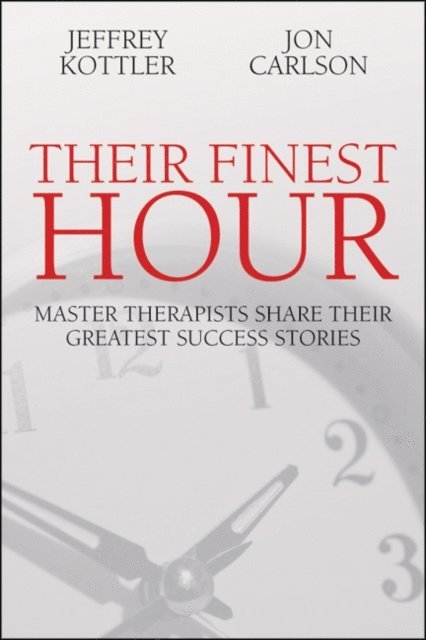 Jon Carlson, Jeffrey Kottler - Their Finest Hour, E-bok