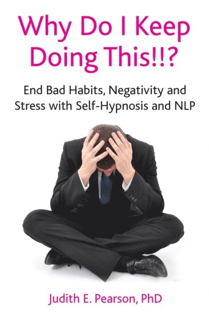 Judith E Pearson - Why Do I Keep Doing This!!?, E-bok