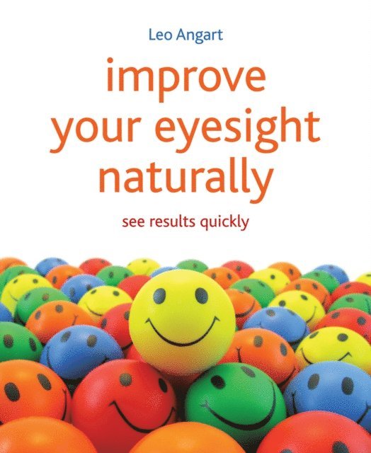 Leo Angart - Improve Your Eyesight Naturally, E-bok