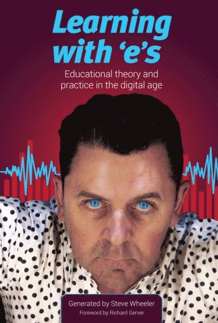 Steve Wheeler - Learning with e's, E-bok