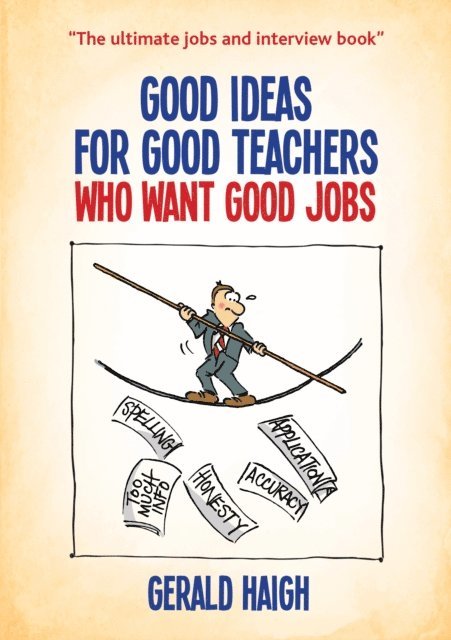 Gerald Haigh - Good Ideas For Good Teachers Who Want Good Jobs, E-bok