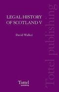 Legal History of Scotland: v. 5