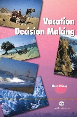 Alain Decrop - Vacation Decision-Making, Inbunden. Tillgänglighet: Tillfälligt slut
