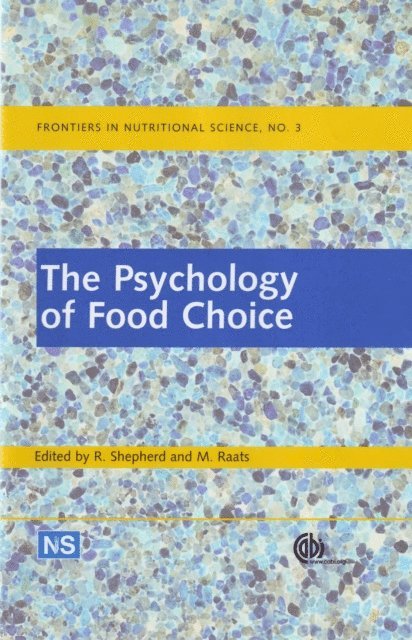 Richard Shepherd, Monique Raats - Psychology of Food Choice, E-bok