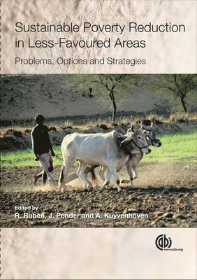 Ruerd Ruben, John Pender, Arie Kuyvenhoven, Ruerd Ruben, John Pender, Arie Kuyvenhoven - Sustainable Poverty Reduction in Less Favoured Areas, Inbunden. Tillgänglighet: Tillfälligt slut
